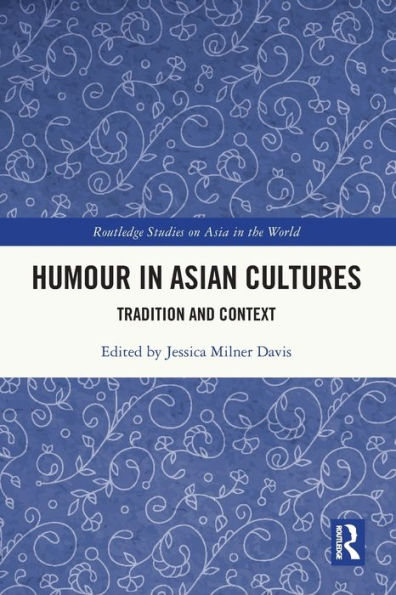Humour in Asian Cultures: Tradition and Context