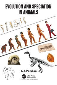 Title: Evolution and Speciation in Animals, Author: T. J. Pandian