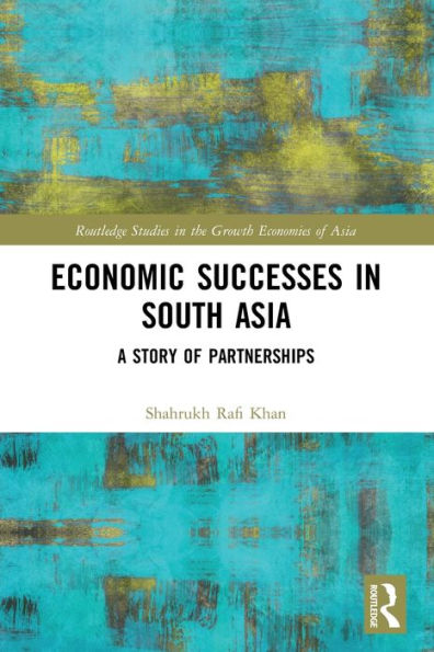 Economic Successes South Asia: A Story of Partnerships