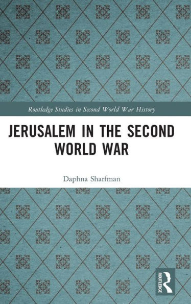 Jerusalem the Second World War