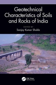 Title: Geotechnical Characteristics of Soils and Rocks of India, Author: Sanjay Kumar Shukla
