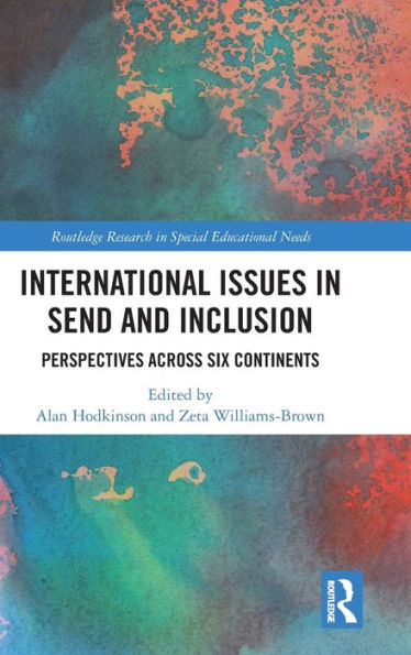 International Issues SEND and Inclusion: Perspectives Across Six Continents