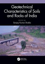 Title: Geotechnical Characteristics of Soils and Rocks of India, Author: Sanjay Kumar Shukla