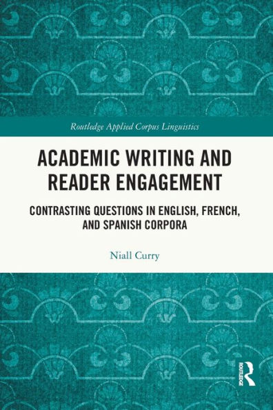 Academic Writing and Reader Engagement: Contrasting Questions English, French Spanish Corpora