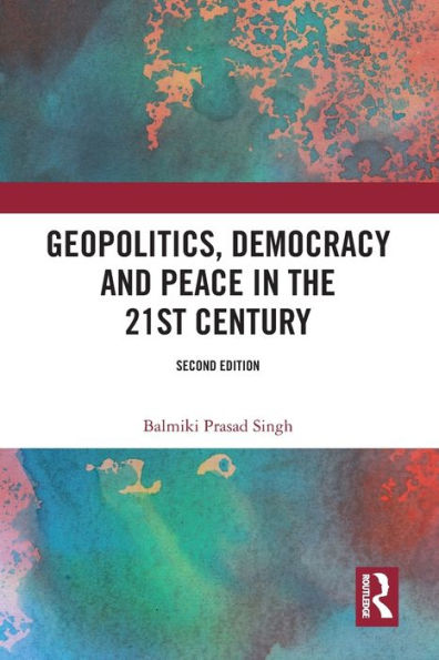 Geopolitics, Democracy and Peace in the 21st Century