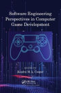 Software Engineering Perspectives in Computer Game Development