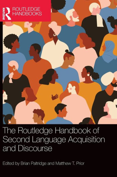 The Routledge Handbook of Second Language Acquisition and Discourse