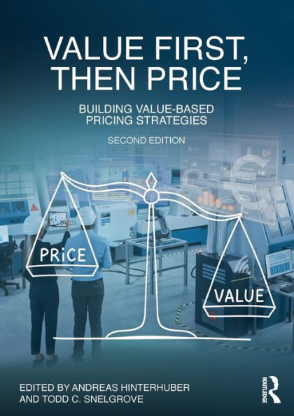 Value First, Then Price: Building Value-Based Pricing Strategies