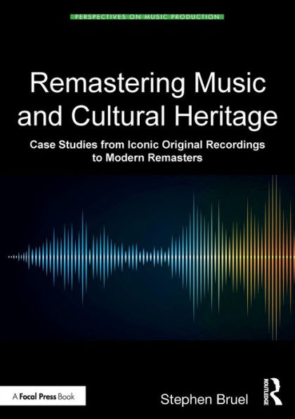 Remastering Music and Cultural Heritage: Case Studies from Iconic Original Recordings to Modern Remasters