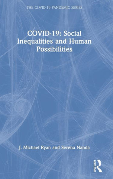 COVID-19: Social Inequalities and Human Possibilities