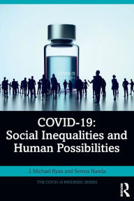 Title: COVID-19: Social Inequalities and Human Possibilities, Author: J. Michael Ryan