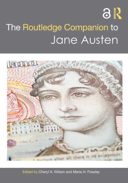 The Routledge Companion to Jane Austen