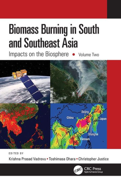 Biomass Burning South and Southeast Asia: Impacts on the Biosphere, Volume Two