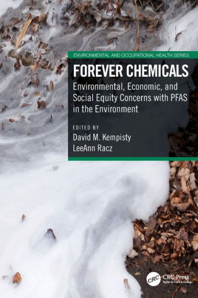 Forever Chemicals: Environmental, Economic, and Social Equity Concerns with PFAS the Environment