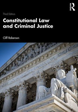 Constitutional Law and Criminal Justice