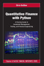 Quantitative Finance with Python: A Practical Guide to Investment Management, Trading, and Financial Engineering