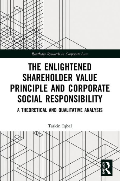 The Enlightened Shareholder Value Principle and Corporate Social Responsibility: A theoretical qualitative analysis