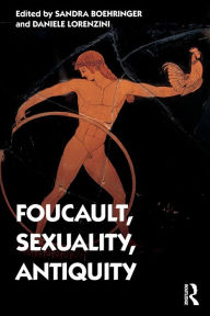 Title: Foucault, Sexuality, Antiquity, Author: Sandra Boehringer