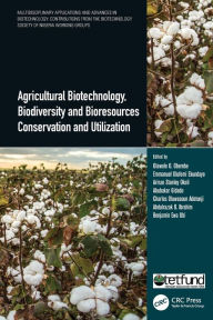 Title: Agricultural Biotechnology, Biodiversity and Bioresources Conservation and Utilization, Author: Olawole O. Obembe