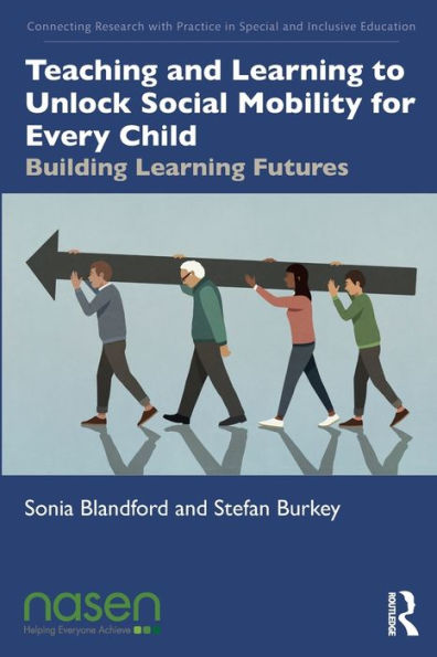 Teaching and Learning to Unlock Social Mobility for Every Child: Building Futures