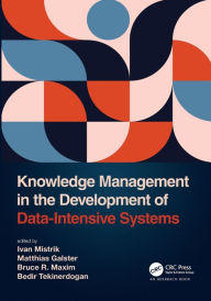 Title: Knowledge Management in the Development of Data-Intensive Systems, Author: Ivan Mistrik
