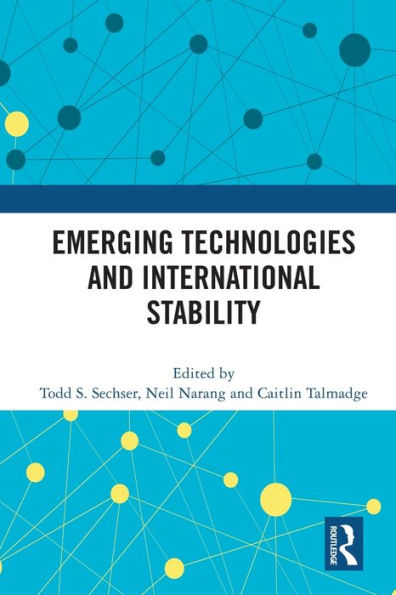 Emerging Technologies and International Stability