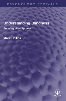 Understanding Blindness: An Integrative Approach