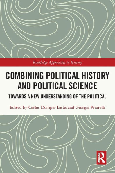 Combining Political History and Science: Towards a New Understanding of the