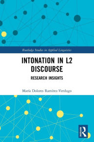 Title: Intonation in L2 Discourse: Research Insights, Author: María Dolores Ramírez-Verdugo