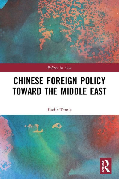 Chinese Foreign Policy Toward the Middle East