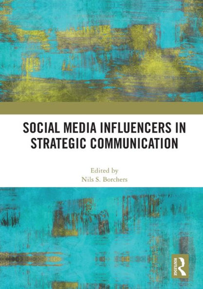 Social Media Influencers Strategic Communication