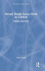 Mental Health Social Work in Context