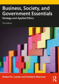 Free ebook downloads for nook tablet Business, Society and Government Essentials: Strategy and Applied Ethics 9781032020334 (English literature) by Robert N. Lussier, Herbert Sherman