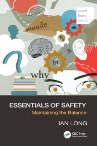 Title: Essentials of Safety: Maintaining the Balance, Author: Ian Long