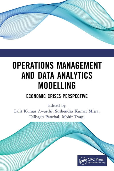 Operations Management and Data Analytics Modelling: Economic Crises Perspective