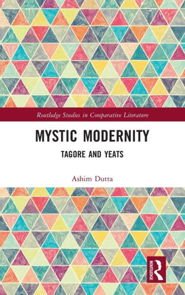 Mystic Modernity: Tagore and Yeats
