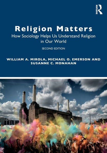 Religion Matters: How Sociology Helps Us Understand Our World