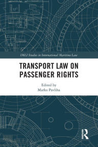 Title: Transport Law on Passenger Rights, Author: Marko Pavliha