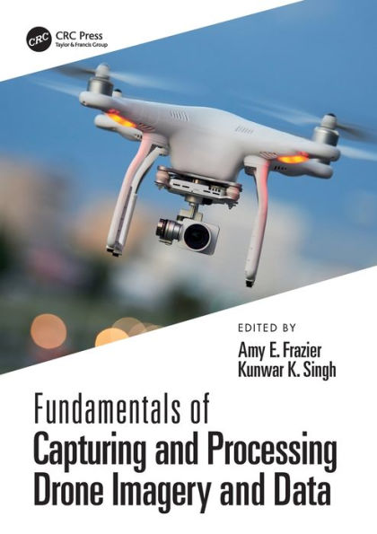 Fundamentals of Capturing and Processing Drone Imagery Data