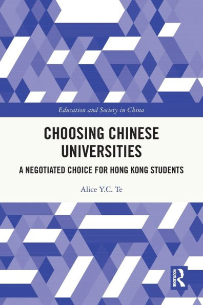 Choosing Chinese Universities: A Negotiated Choice for Hong Kong Students