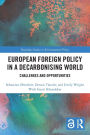 European Foreign Policy in a Decarbonising World: Challenges and Opportunities