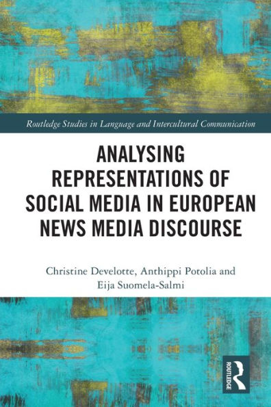 Analysing Representations of Social Media European News Discourse