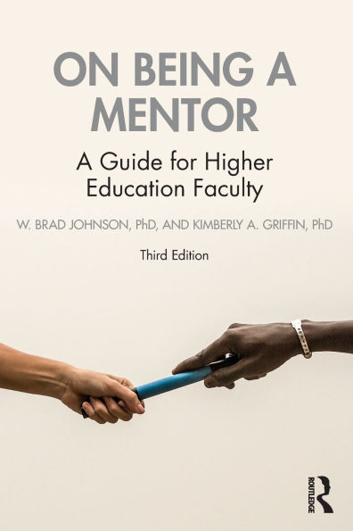 On Being A Mentor: Guide for Higher Education Faculty