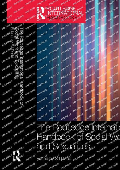 The Routledge International Handbook of Social Work and Sexualities