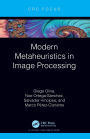 Modern Metaheuristics in Image Processing