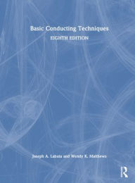 Title: Basic Conducting Techniques, Author: Joseph A. Labuta