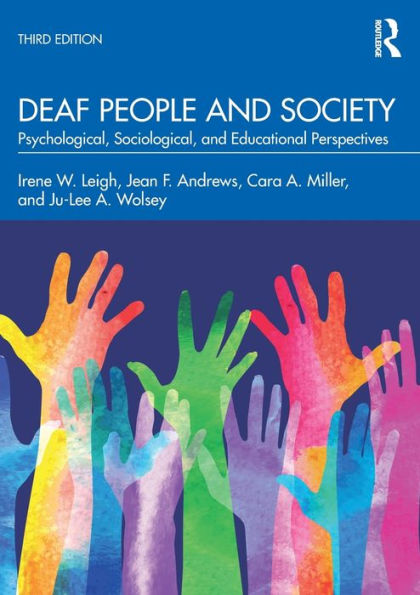 Deaf People and Society: Psychological, Sociological, Educational Perspectives
