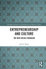 Entrepreneurship and Culture: The New Social Paradigm