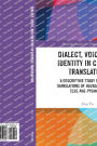 Dialect, Voice, and Identity in Chinese Translation: A Descriptive Study of Chinese Translations of Huckleberry Finn, Tess, and Pygmalion