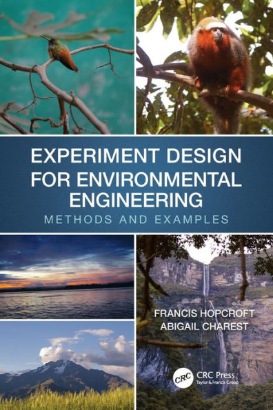 Experiment Design for Environmental Engineering: Methods and Examples